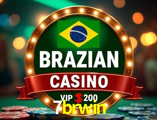 7brwin